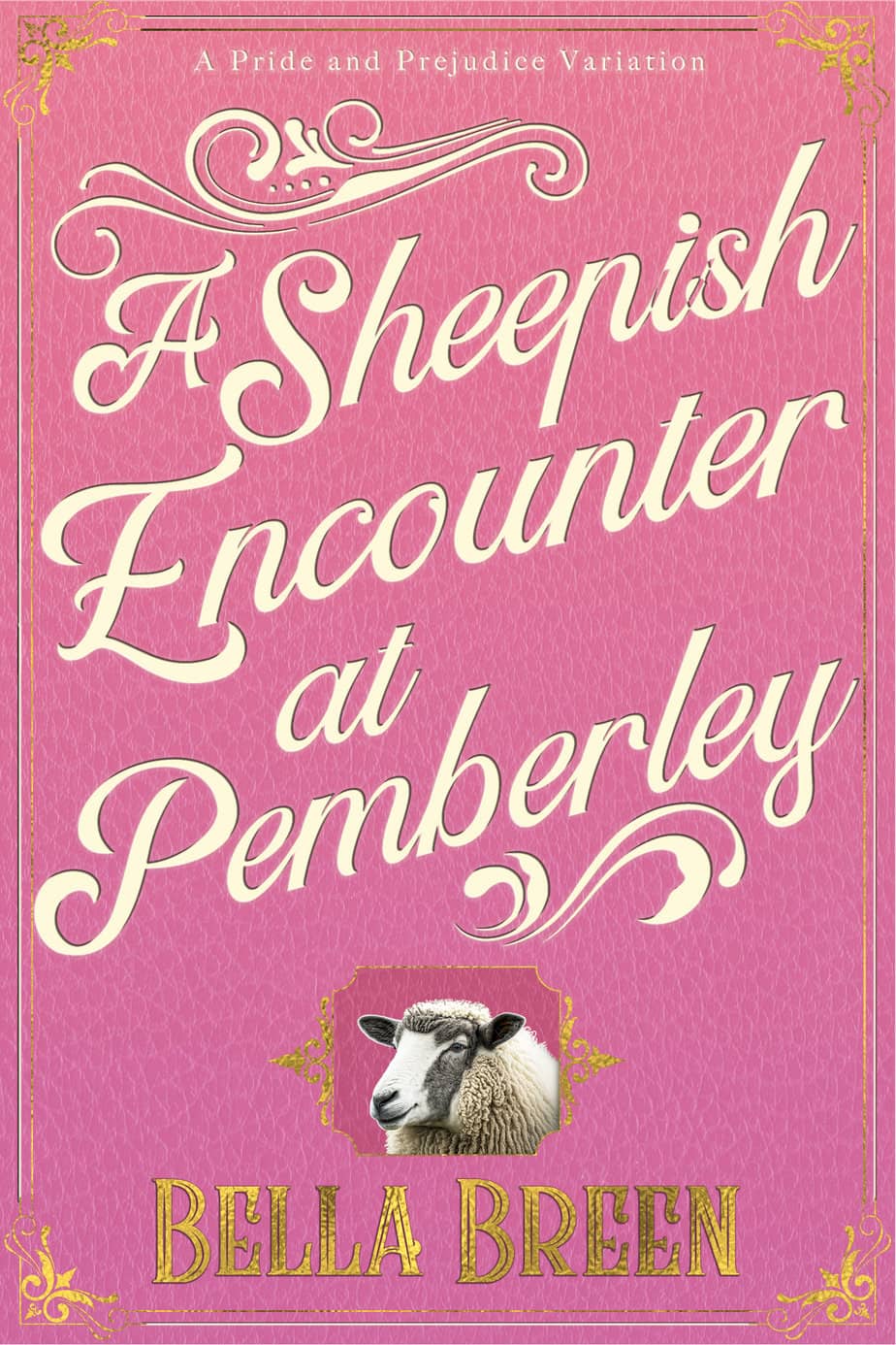 Pemberley's Secret: A Pride and Prejudice Steamy Variation by Demi